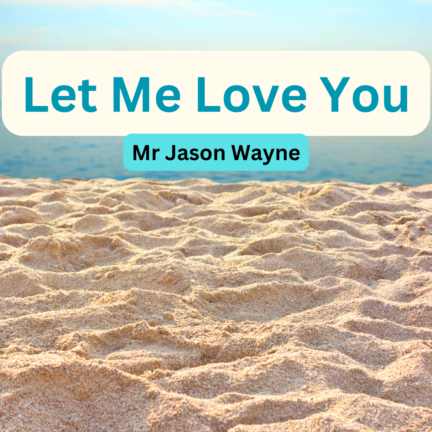 Single - Let Me Love You