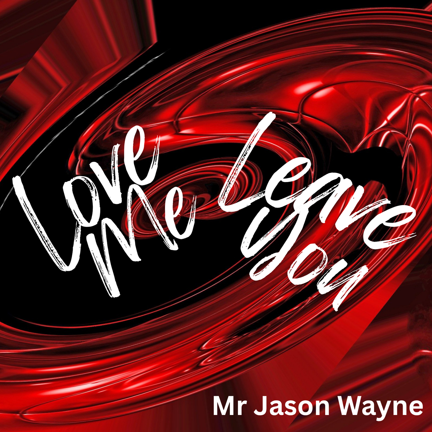 Single - Love Me, Leave You